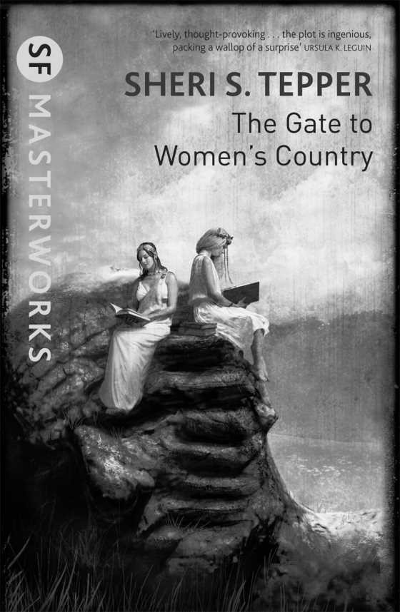 The Gate to Women's Country, written by Sheri S Tepper.