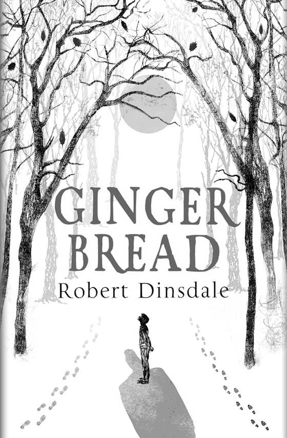 Gingerbread, written by Robert Dinsdale.