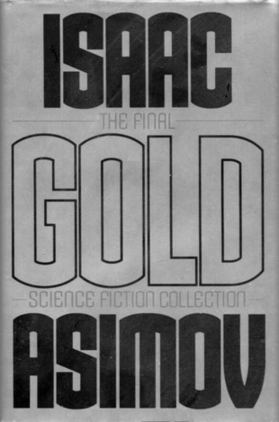 Gold, written by Isaac Asimov.