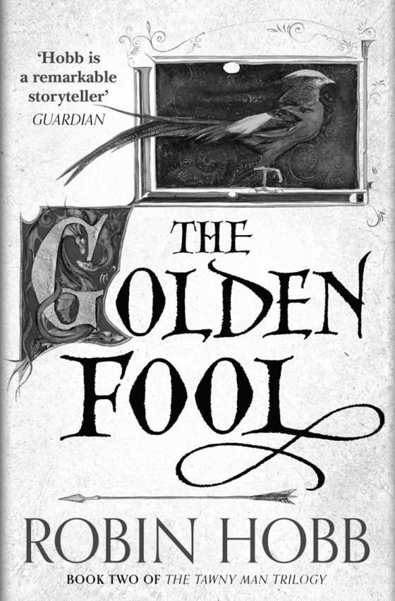 The Golden Fool, written by Robin Hobb.