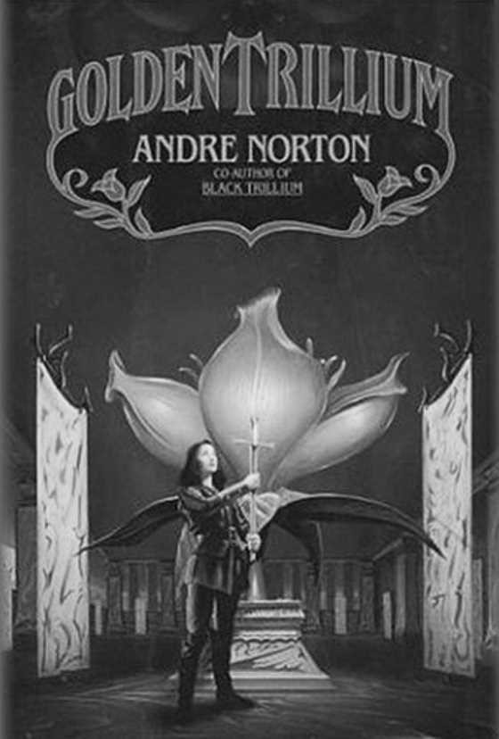 Click here to go to the Amazon page of, Golden Trillium, written by Andre Norton.