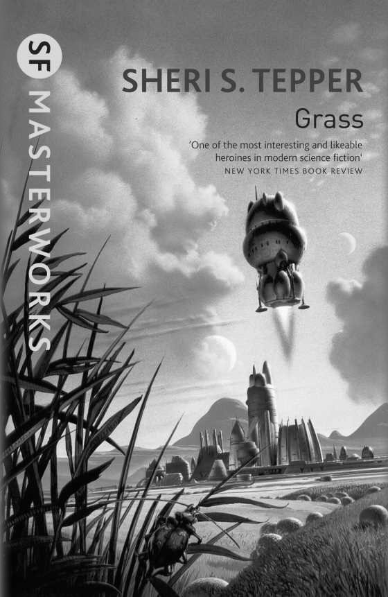 Grass, written by Sheri S Tepper.