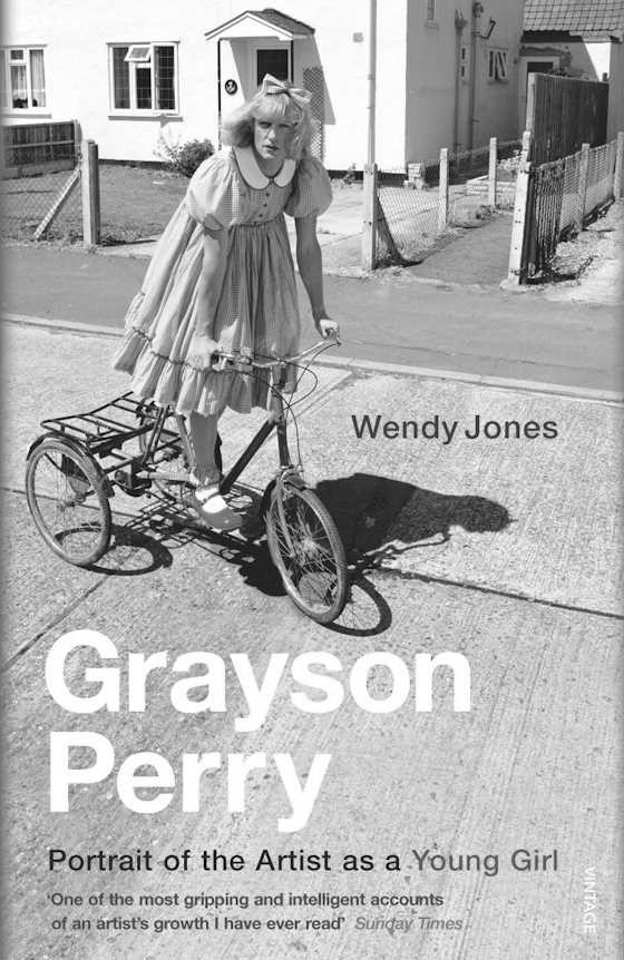 Grayson Perry, written by Wendy Jones and Grayson Perry.