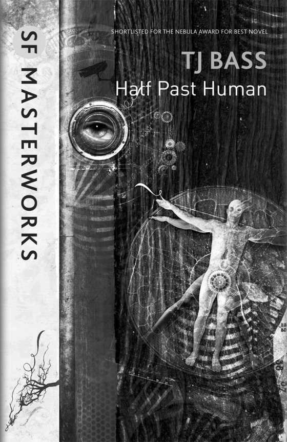Half Past Human, written by T J Bass.