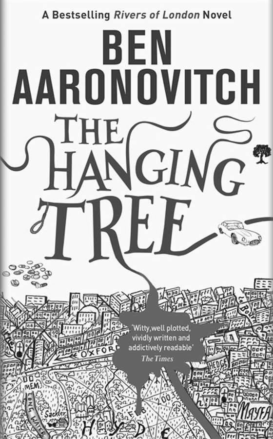 The Hanging Tree, written by Ben Aaronovitch.