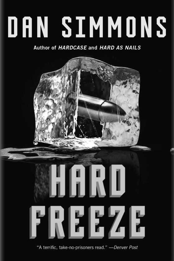 Click here to go to the Amazon page of, Hard Freeze, written by Dan Simmons.