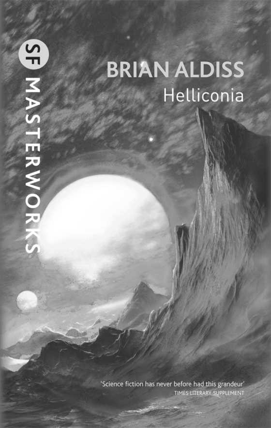 Helliconia, written by Brian Aldiss.
