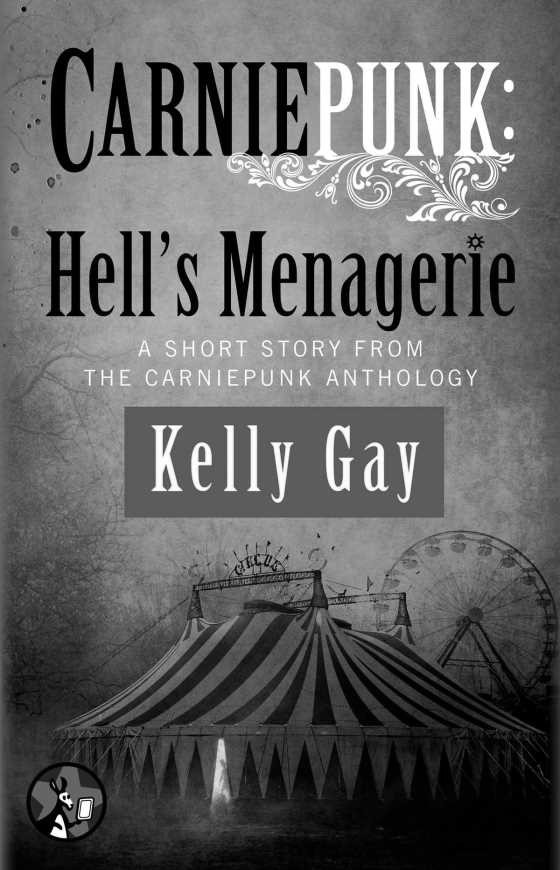 Hell's Menagerie, written by Kelly Gay.