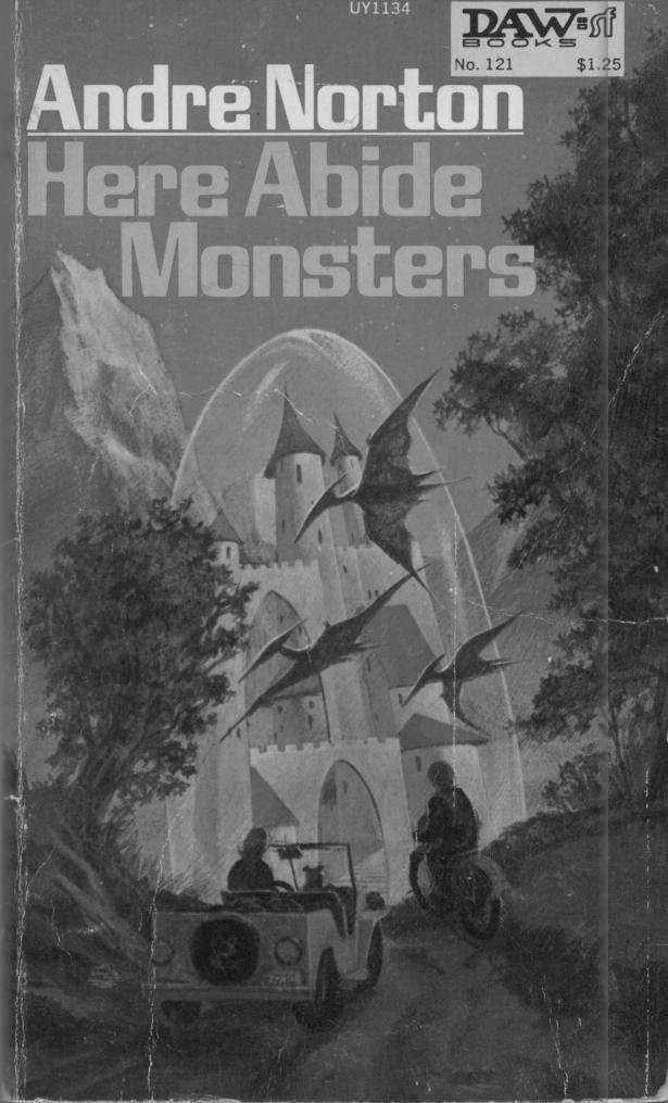 Here Abide Monsters, written by Andre Norton.