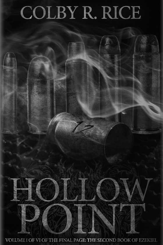 Hollow Point, written by Colby R Rice.