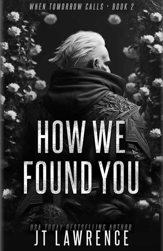 Click here to go to the Amazon page of, How We Found You, written by JT Lawrence.