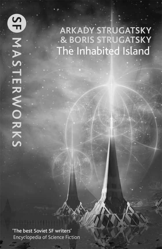 The Inhabited Island, written by Arkady and Boris Strugatsky.