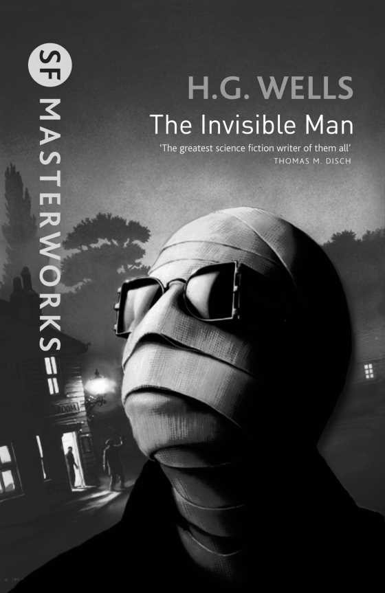 The Invisible Man, written by H G Wells.