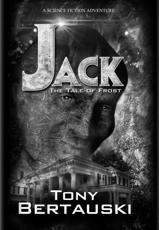 Jack: The Tale of Frost, written by Tony Bertauski.