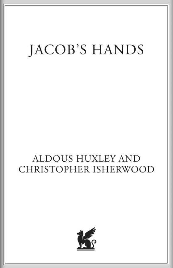 Jacob's Hands, written by Aldous Huxley.