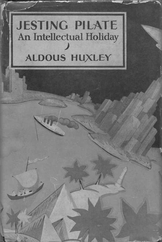 Jesting Pilate, written by Aldous Huxley.