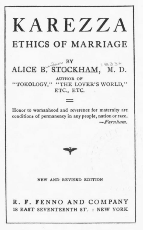 Karezza, Ethics of Marriage, written by Alice B Stockham.