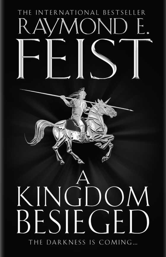 A Kingdom Besieged, written by Raymond E Feist.