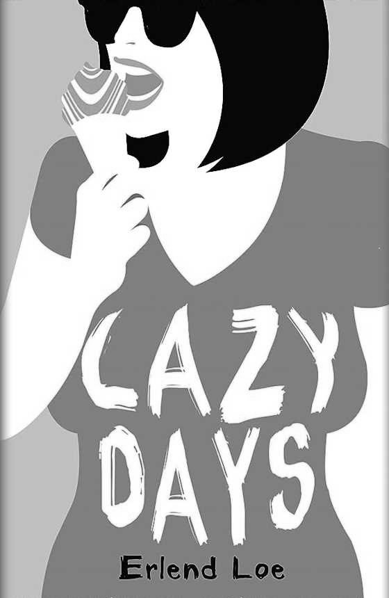 Lazy Days, written by Erlend Loe.