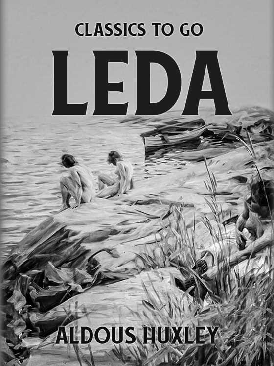 Leda, written by Aldous Huxley.