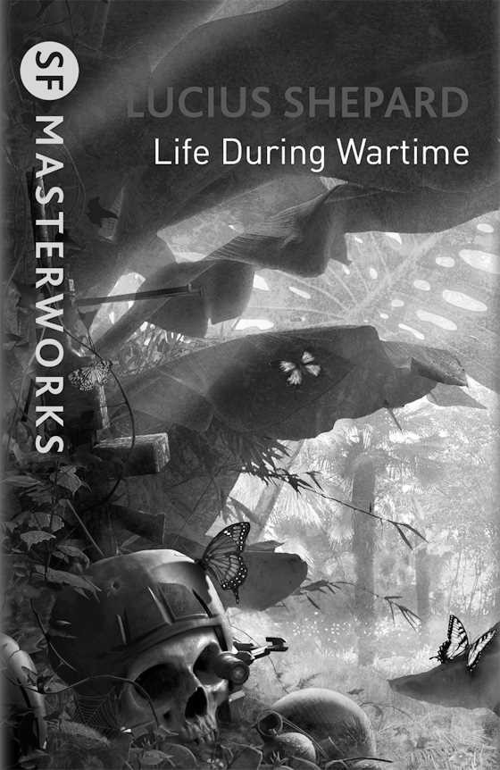 Life During Wartime, written by Lucius Shepard.