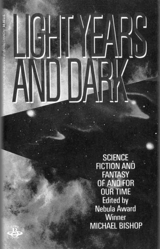 Click here to go to the Amazon page of, Light Years and Dark, an anthology.