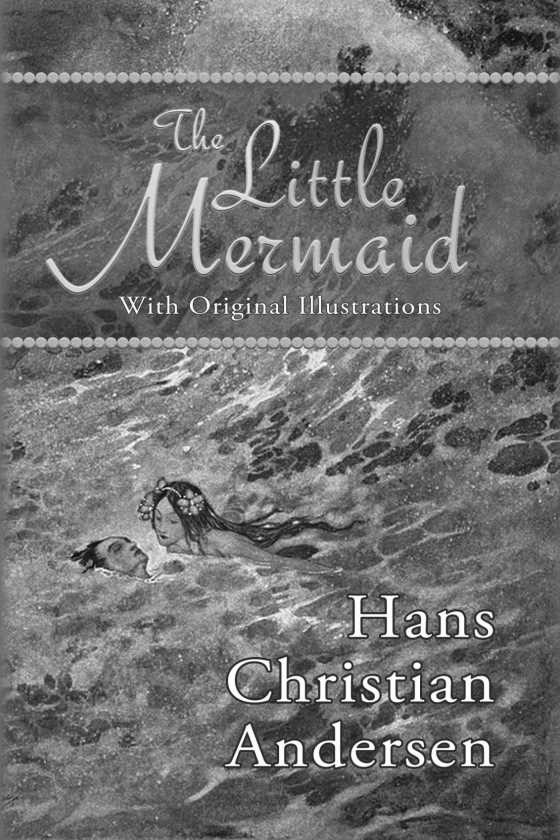 The Little Mermaid, written by Hans Christian Anderson.