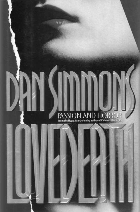 Click here to go to the Amazon Press page of, Lovedeath, written by Dan Simmons.