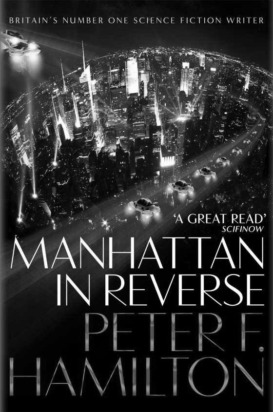 Click here to go to the Amazon page of, Manhattan In Reverse, written by Peter F Hamilton.