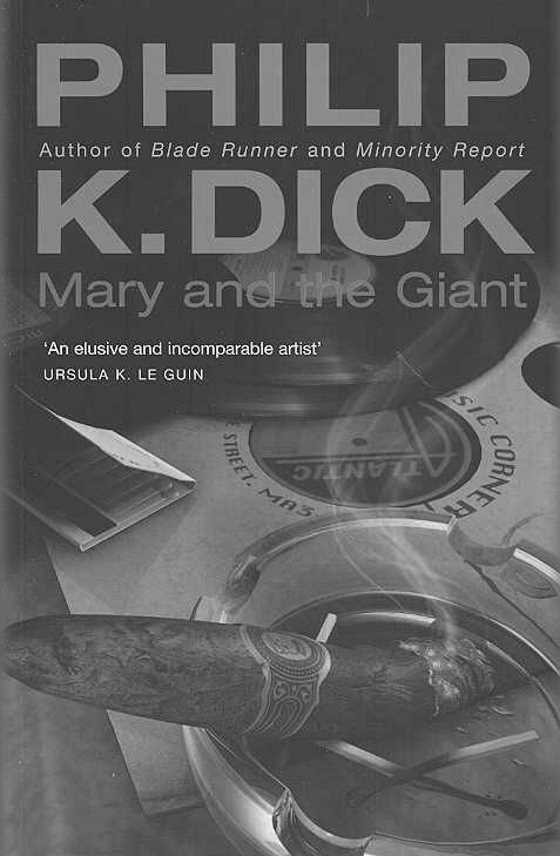 Mary and the Giant, written by Philip K Dick.