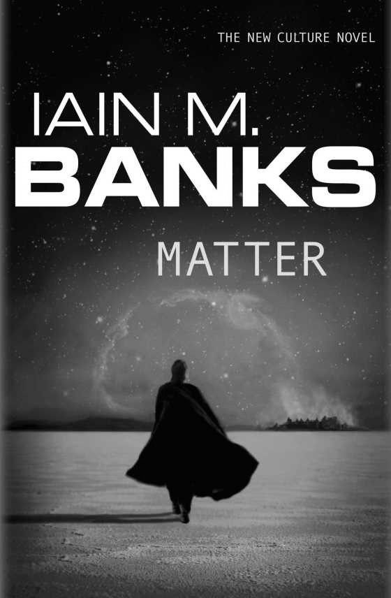 Click here to go to the Amazon page of, Matter, written by Iain M Banks.