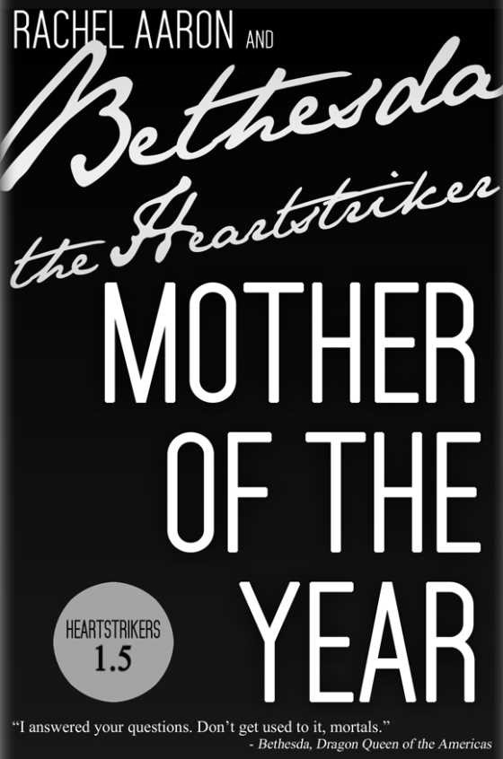Mother of the Year, written by Rachel Aaron.
