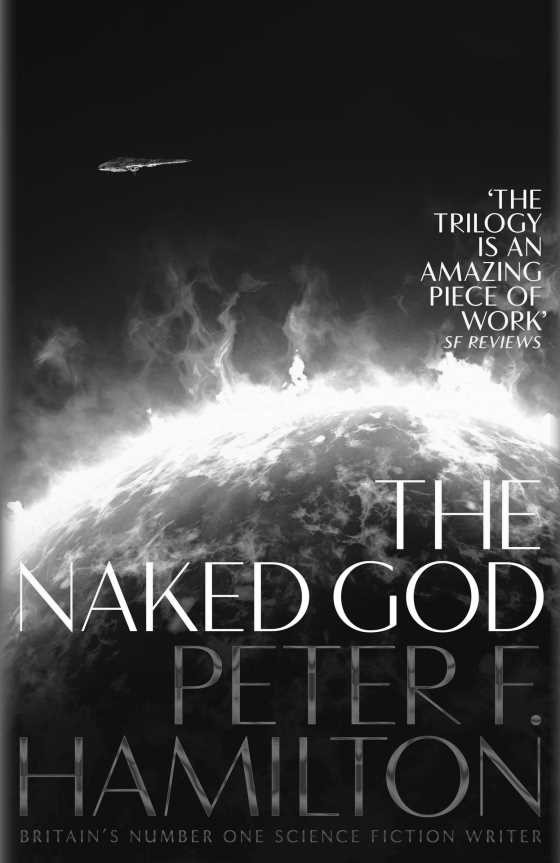 Click here to go to the Amazon page of, The Naked God, written by Peter F Hamilton.