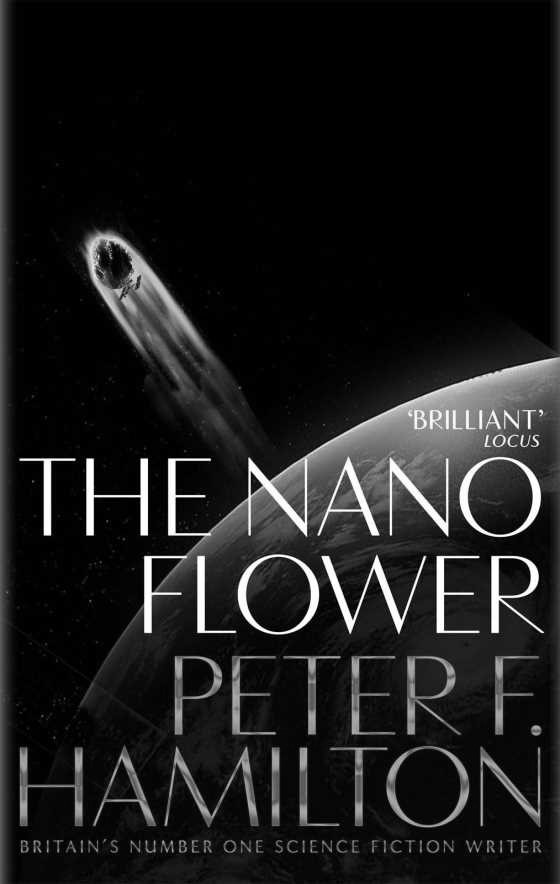 Click here to go to the Amazon page of, The Nano Flower, written by Peter F Hamilton.