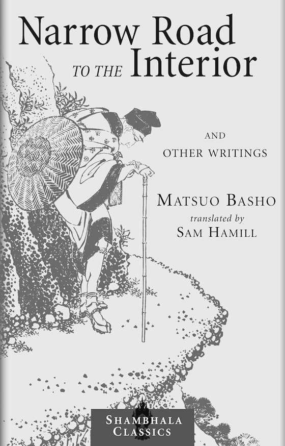 Narrow Road to the Interior, written by Matsuo Basho.
