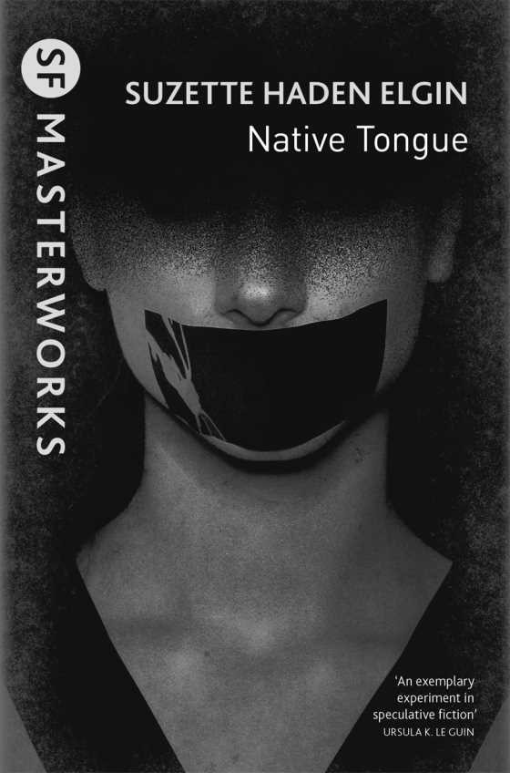 Native Tongue, written by Suzette Haden Elgin.