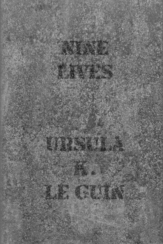 Nine Lives, written by Ursula K. Le Guin.