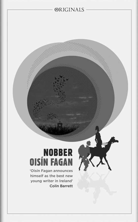 Nobber, written by Oisín Fagan.