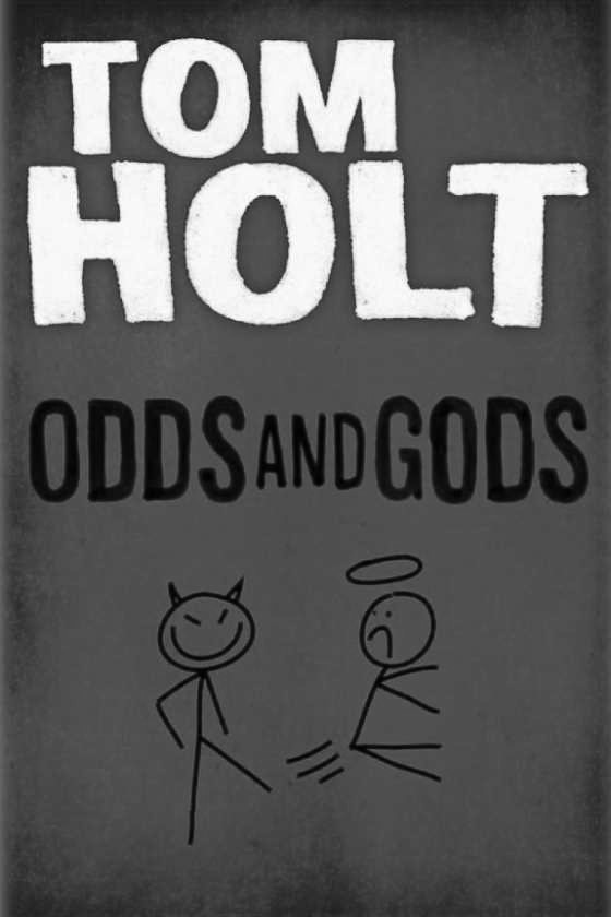 Odds and Gods, written by Tom Holt.