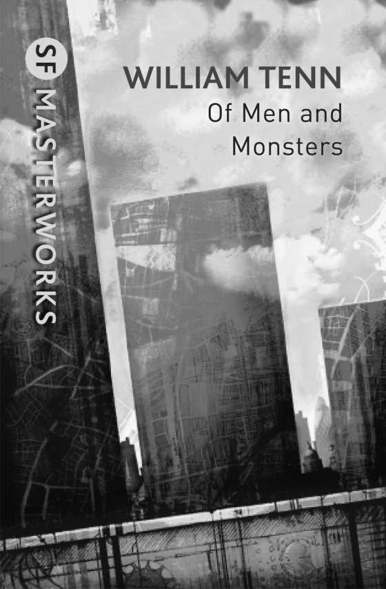 Of Men and Monsters, written by William Tenn.