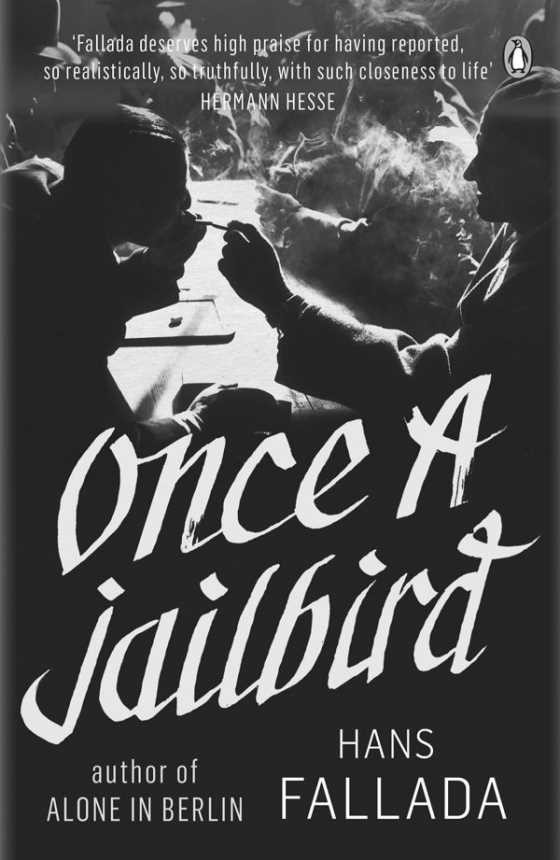 Once a Jailbird, written by Hans Fallada.