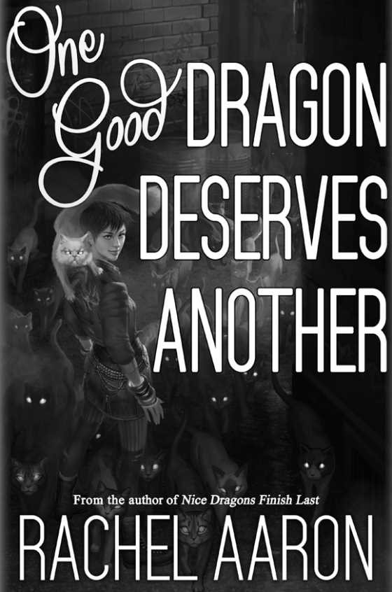 One Good Dragon Deserves Another, written by Rachel Aaron.