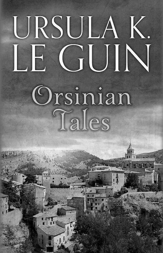 Click here to go to the Amazon page of, Orsinian Tales, written by Ursula K Le Guin.