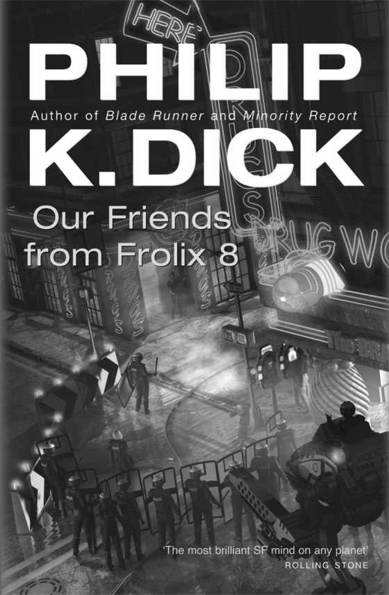 Our Friends from Frolix 8, written by Philip K Dick.