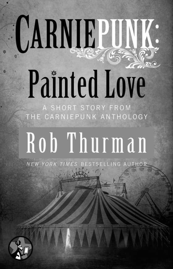 Painted Love, written by Rob Thurman.