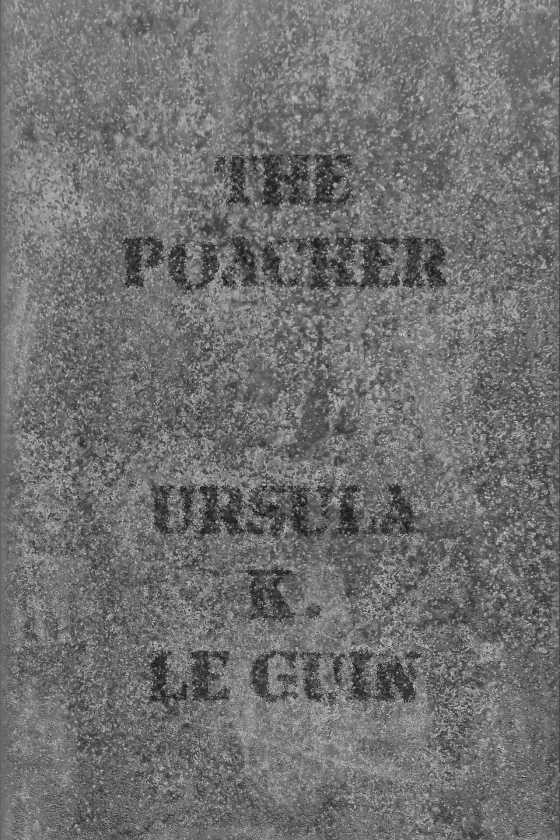 The Poacher, written by Ursula K Le Guin.