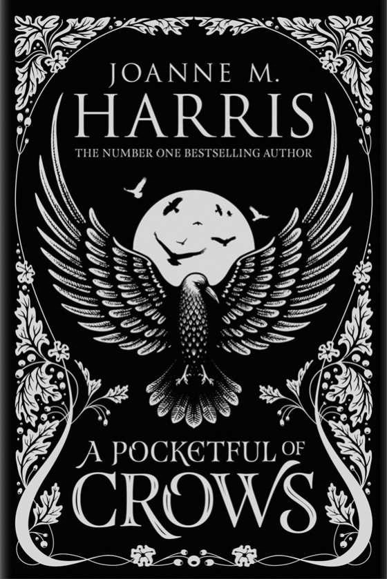 A Pocketful of Crows, written by Joanne Harris.