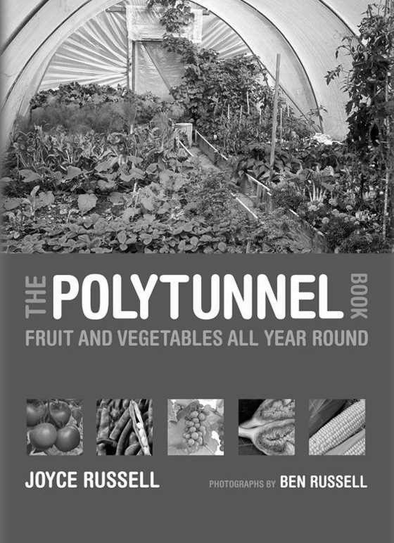 Click here to go to the Amazon page of, The Polytunnel Book, written by Joyce Russell.