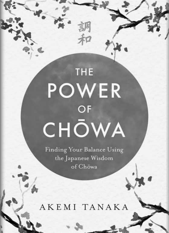 Click here to go to the Amazon page of, The Power of Chowa, written by Akemi Tanaka.