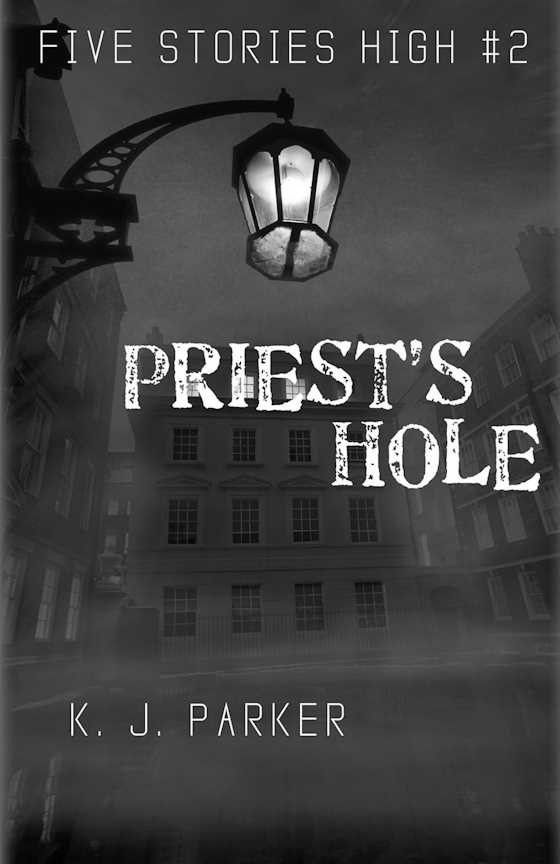 Click here to go to the Amazon page of, Priest's Hole, written by K J Parker.